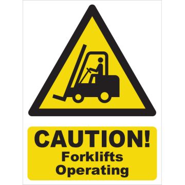 Dependable Caution! Forklifts Operating Signs