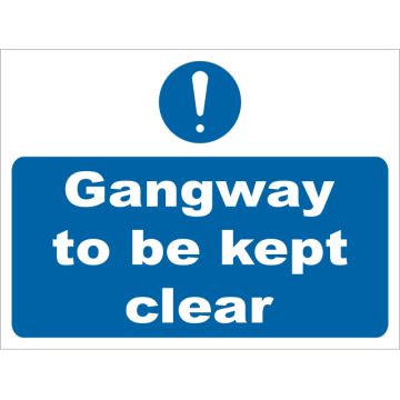 Dependable Gangway To Be Kept Clear Signs