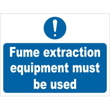 Dependable Fume Extraction Equipment Must Be Used Signs