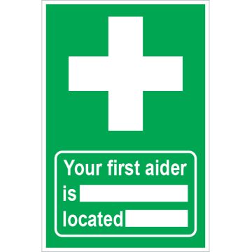 Dependable Your First Aider is Located Signs