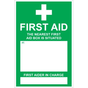 Dependable The Nearest First Aid Box is Situated Signs