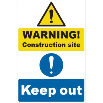 Dependable 'Warning Construction Site Keep Out' Signs